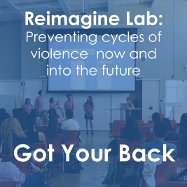 The Reimagine Lab group Got Your Back