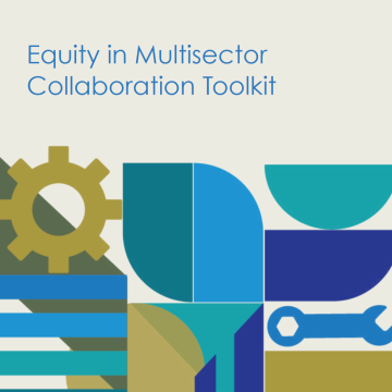 Equity in Multisector Collaboration Toolkit publication cover